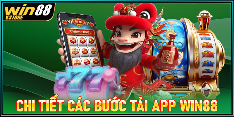 Hướng dẫn chi tiết các bước tải app win88 dành cho người chơi mới cực kỳ nhanh chóng