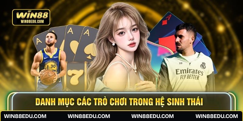 Danh mục các trò chơi trong hệ sinh thái