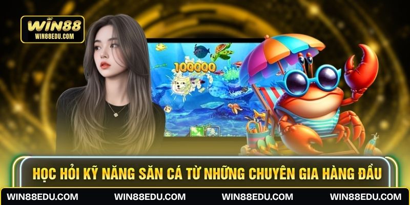 Học hỏi kỹ năng săn cá từ những chuyên gia hàng đầu